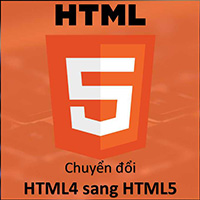 Cách chuyển từ HTML4 sang HTML5