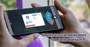 Mời tải và trải nghiệm AnyDesk Remote, ứng dụng miễn phí hỗ trợ điều khiển máy tính từ xa dành cho smartphone
