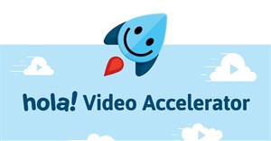 Cách cải thiện tốc độ video bằng Hola Video Accelerator