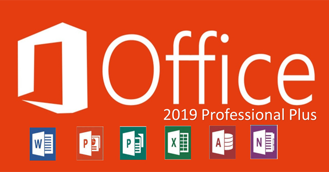 Cách kích hoạt Microsoft Office 2019 Professional Plus, active Office 2016 không cần dùng phần mềm