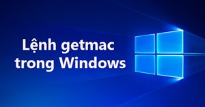 Lệnh getmac trong Windows