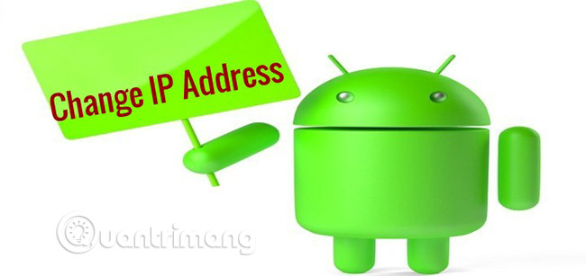4 lý do hàng đầu bạn cần thay đổi địa chỉ IP trên thiết bị Android