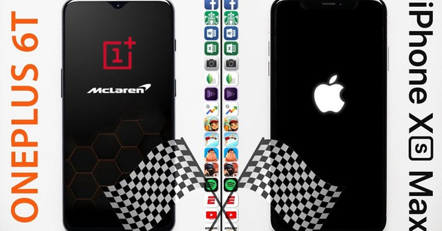 OnePlus 6T McLaren Edition (RAM 10GB) và iPhone XS Max (RAM 4GB)
