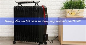 Hướng dẫn cách dùng máy sưởi dầu Sunhouse 13 thanh SHD7085