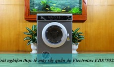 Trải nghiệm thực tế máy sấy quần áo Electrolux EDS7552S