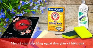 Những mẹo cực đơn giản giúp vệ sinh bếp hồng ngoại hiệu quả