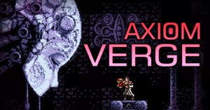 Mời tải tựa game hành động đi cảnh Axiom Verge trị giá 14 USD, đang miễn phí