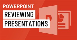 PowerPoint 2016: Review bài thuyết trình