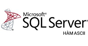 Hàm ASCII trong SQL Server