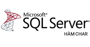 Hàm CHAR trong SQL Server