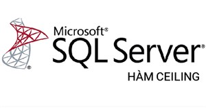 Hàm CEILING trong SQL Server