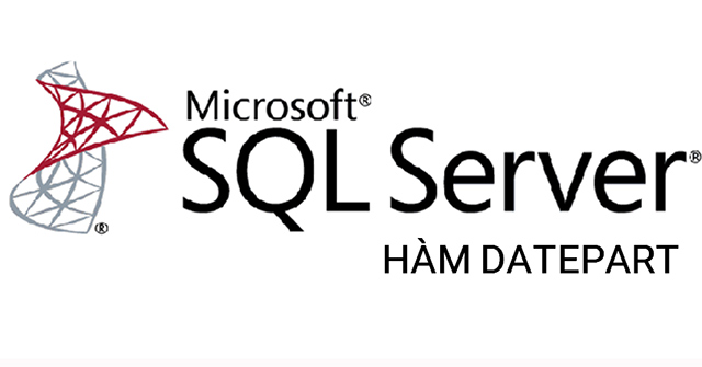 Hàm DATEPART trong SQL Server