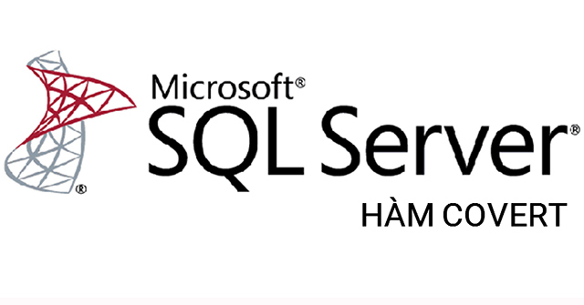 Hàm CONVERT trong SQL Server - QuanTriMang.com