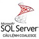 Câu lệnh COALESCE trong SQL Server