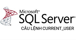 Câu lệnh CURRENT_USER trong SQL Server