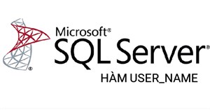 Hàm USER_NAME trong SQL Server