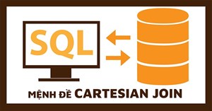 CARTESIAN JOIN trong SQL