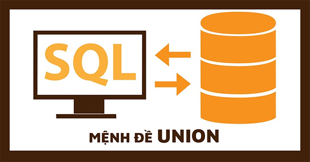 Mệnh đề kết hợp dữ liệu UNION trong SQL - QuanTriMang.com