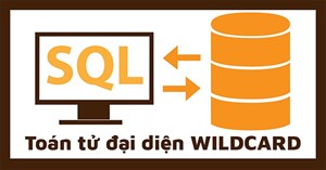 Toán tử đại diện WILDCARD trong SQL