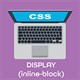 Thuộc tính Display (inline-block) trong CSS