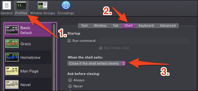 Click vào menu thả xuống When the shell exits