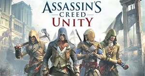 Mời tải Assassin's Creed: Unity, tựa game bom tấn AAA đang được miễn phí trên Uplay