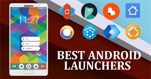 Top launcher Android tốt nhất 2024