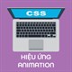 Hiệu ứng chuyển động Animation trong CSS