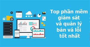 5 phần mềm giám sát và quản lý bản vá lỗi tốt nhất