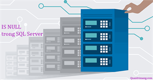 Điều kiện IS NULL trong SQL Server