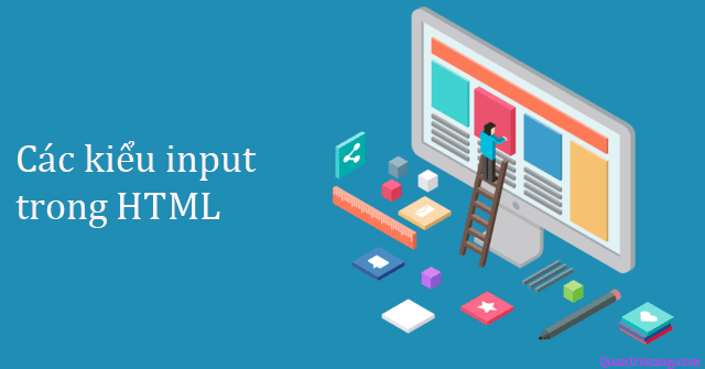 Các loại dữ liệu đầu vào của phần tử input trong HTML - QuanTriMang.com