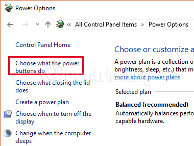 chọn Choose what the power buttons do Chọn Choose what the power buttons do
