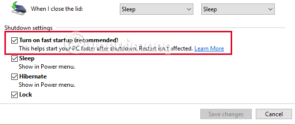 Tìm tùy chọn Turn on fast startup (recommended)