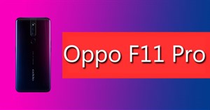Tổng hợp 10 mẹo sử dụng Oppo F11 Pro hữu ích