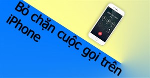 Hướng dẫn bỏ chặn số điện thoại trên iPhone