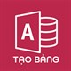 Tạo Bảng (Table) trong Access 2016