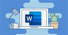 11 mẹo và thủ thuật sử dụng Microsoft Word Online bạn nên biết