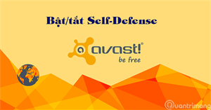 Cách bật/tắt Self-Defense trong Avast Antivirus