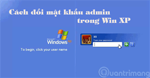 Đổi mật khẩu admin Windows XP bằng lệnh Dos