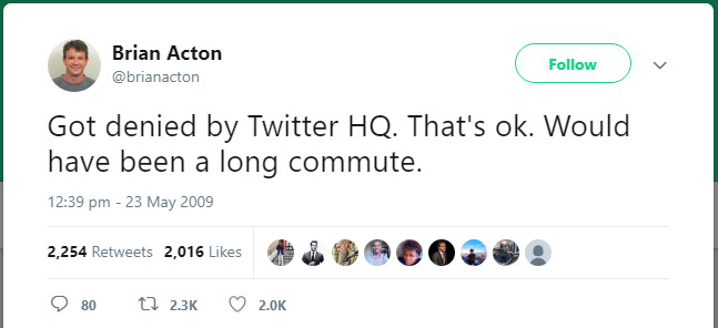 Dòng Tweet của Brian Acton khi anh trượt phỏng vấn tại Twitter được viết vào tháng 5 năm 2019.