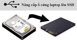 Nâng cấp ổ cứng laptop lên SSD