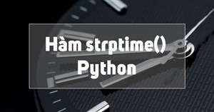 Hàm strptime() trong Python