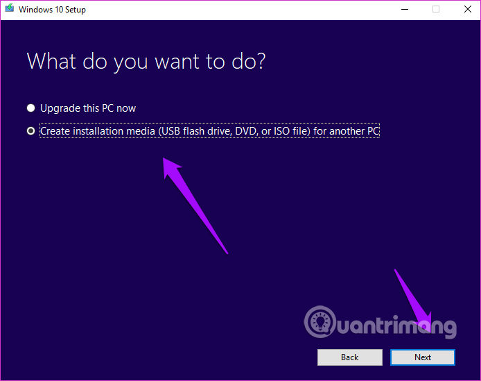 Chọn Create installation media for another PC