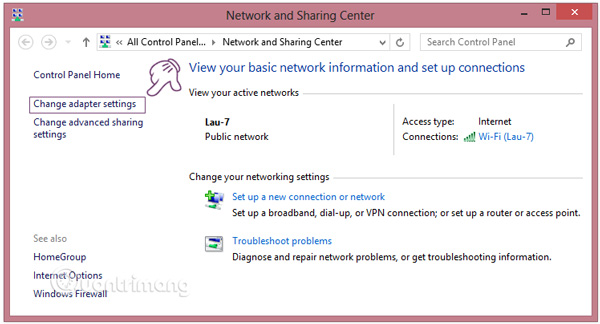 Click chọn Change adapter settings