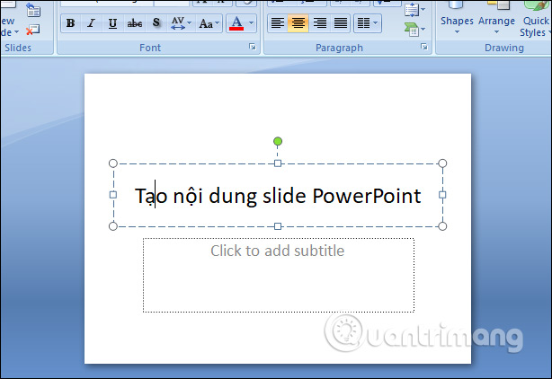 MS PowerPoint 200 7 - Bài 4: Làm việc với nội dung