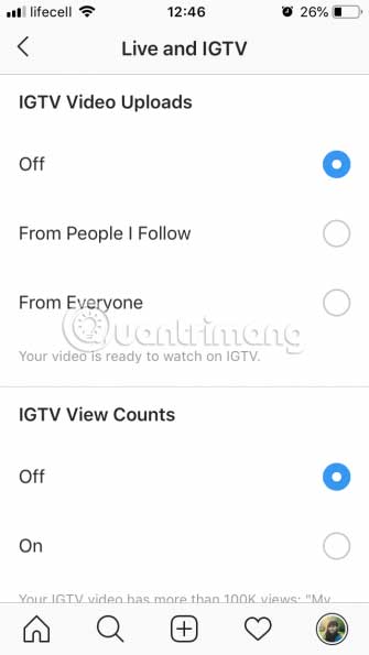 Chọn Off trong IGTV Video Uploads và IGTV View Counts