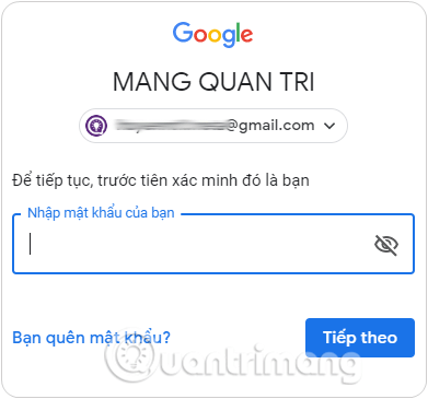 Nhập lại mật khẩu hiện tại của tài khoản Google đang dùng