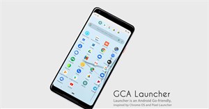 GCA Launcher, trình khởi chạy dành cho Android GO với thiết kế kết hợp từ Chrome OS và Pixel Launcher​