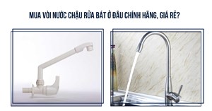 Mua vòi nước chậu rửa bát ở đâu chính hãng, giá rẻ?