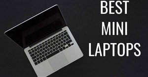 Top 10 laptop mini tốt nhất 2023